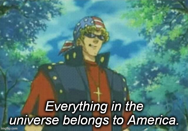 everything in the universe belongs to america