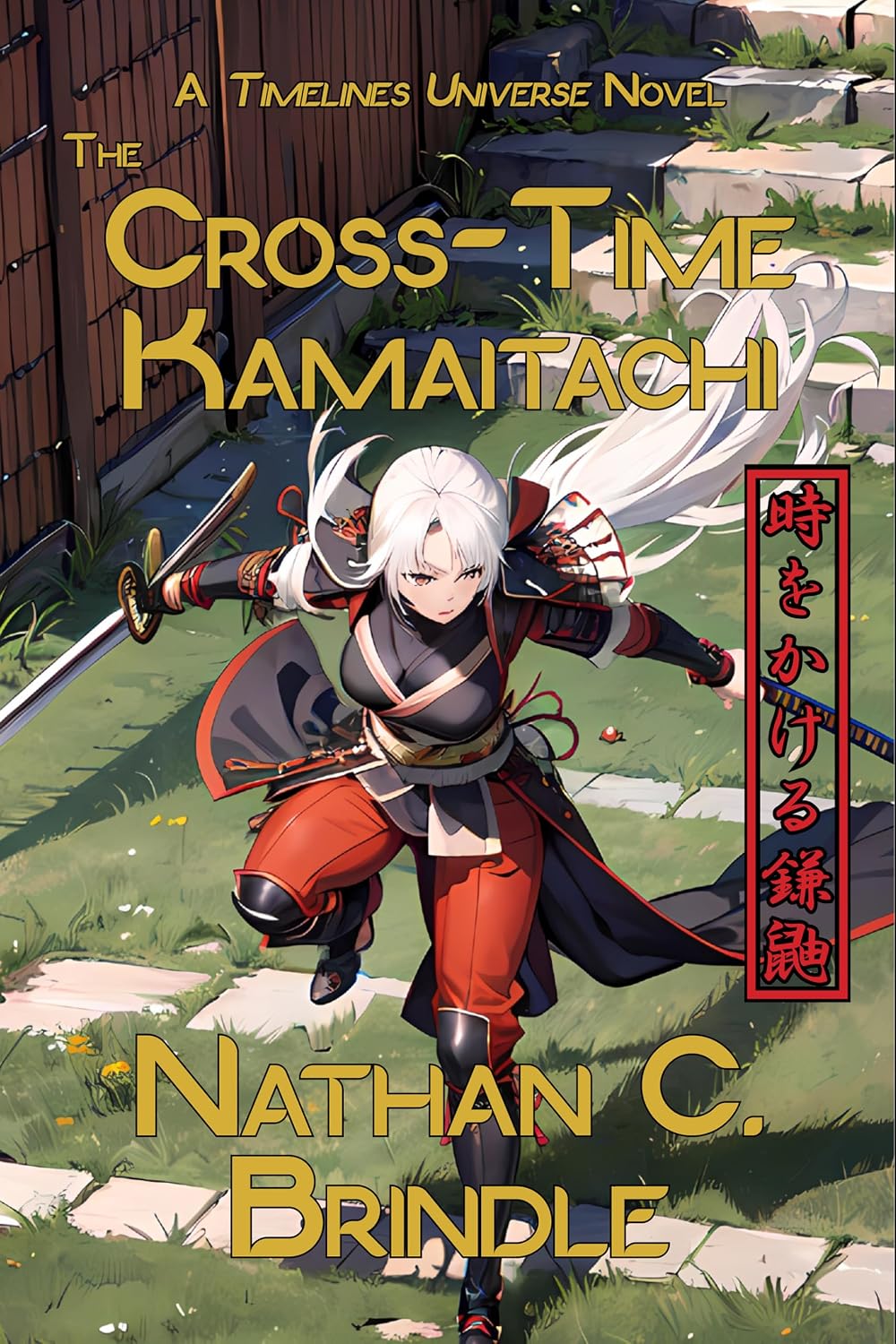 Cover of The Cross-Time Kamaitachi (Timelines Universe Book 5)